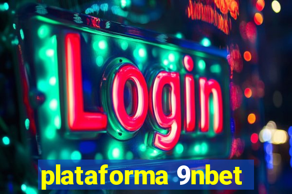 plataforma 9nbet